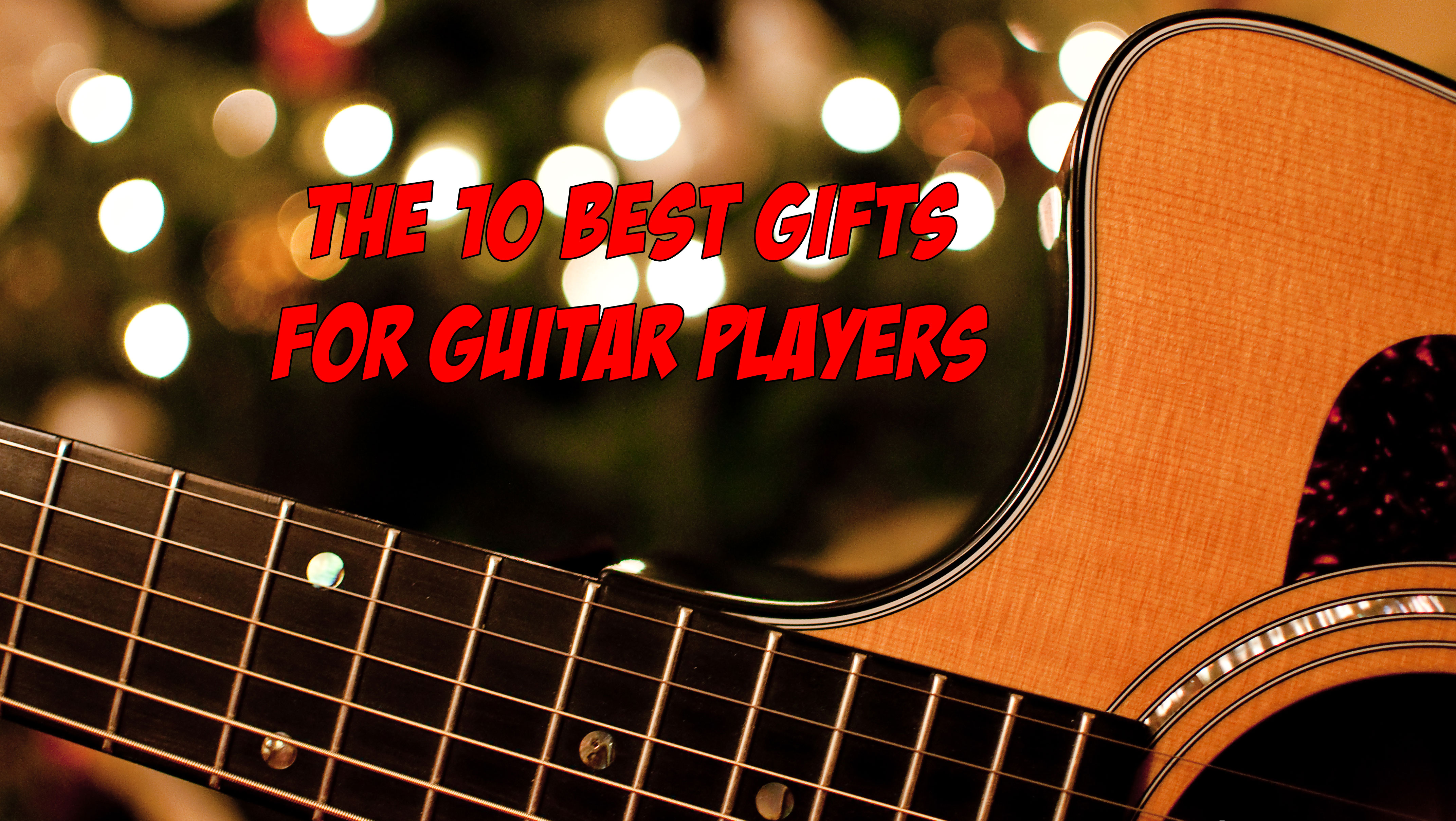Gifts for Guitar Players