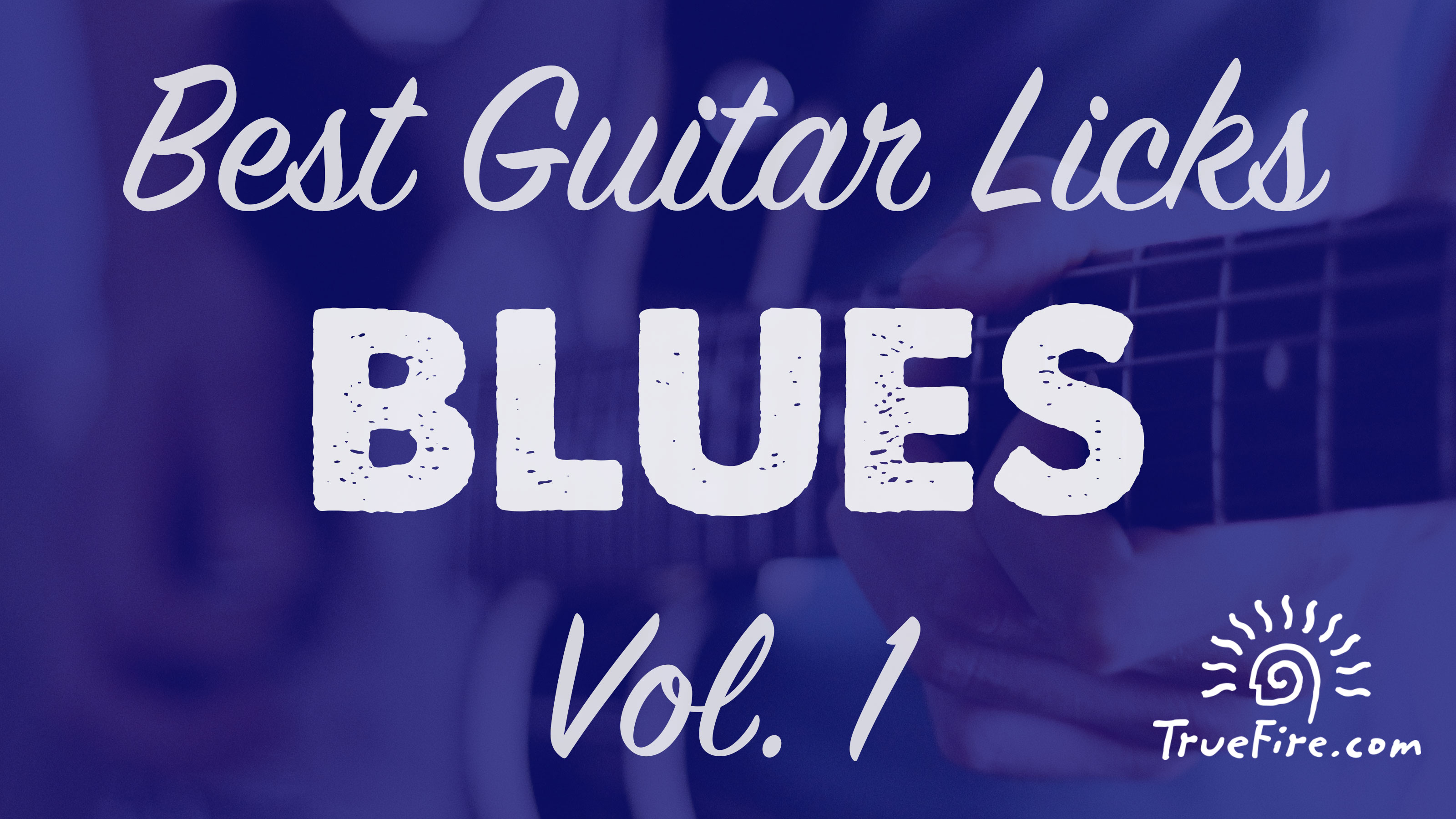 Good blues. Blue lick.